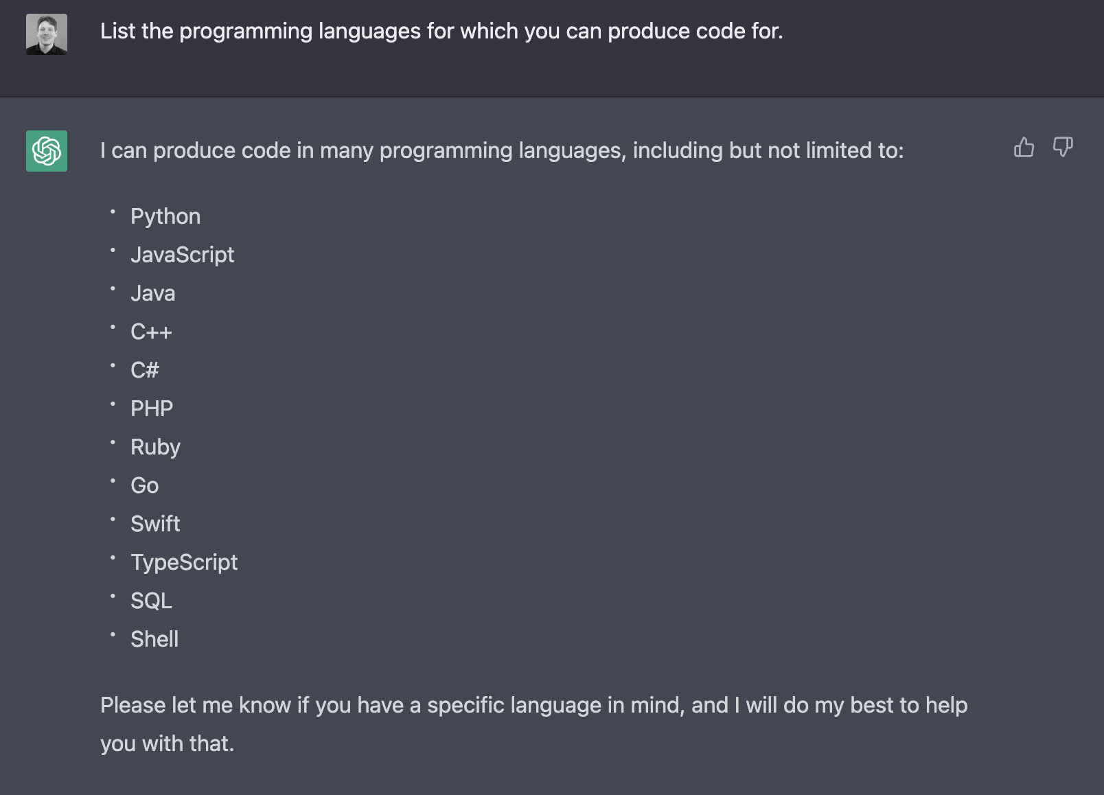 ChatGPT > List the programming languages for which you can produce code for.